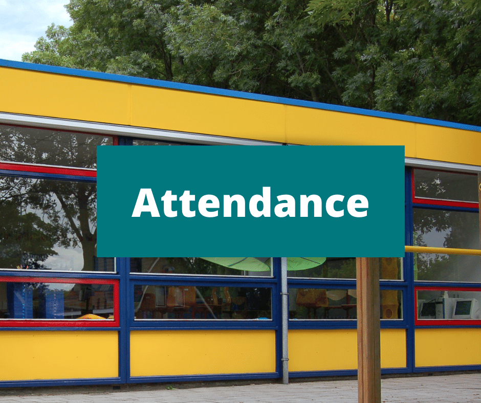 Photo of the outside of a school with the word Attendance overlaid in white text on a green background
